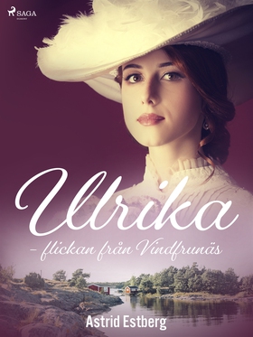 Ulrika - flickan från Vindfrunäs (e-bok) av Ast