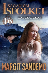 Galgdockan: Sagan om Isfolket 16 (e-bok) av Mar