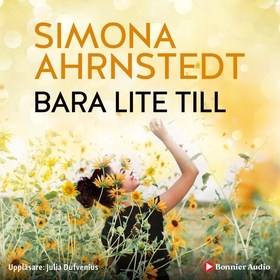Bara lite till (ljudbok) av Simona Ahrnstedt