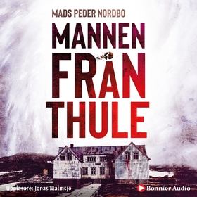 Mannen från Thule (ljudbok) av Mads Peder Nordb