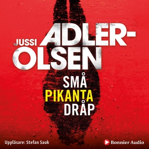 Små pikanta dråp (ljudbok) av Jussi Adler-Olsen