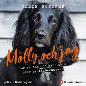 Molly och jag : hur en man och hans hund blev b