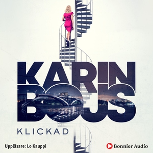 Klickad (ljudbok) av Karin Bojs