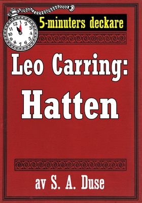 5-minuters deckare. Leo Carring: Hatten. Detekt