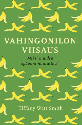 Vahingonilon viisaus (e-bok) av Tiffany Watt Sm