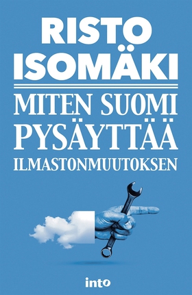 Miten Suomi pysäyttää ilmastonmuutoksen (e-bok)