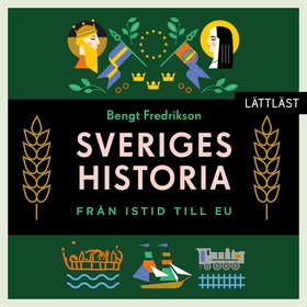 Sveriges historia – Från istid till EU / Lättlä