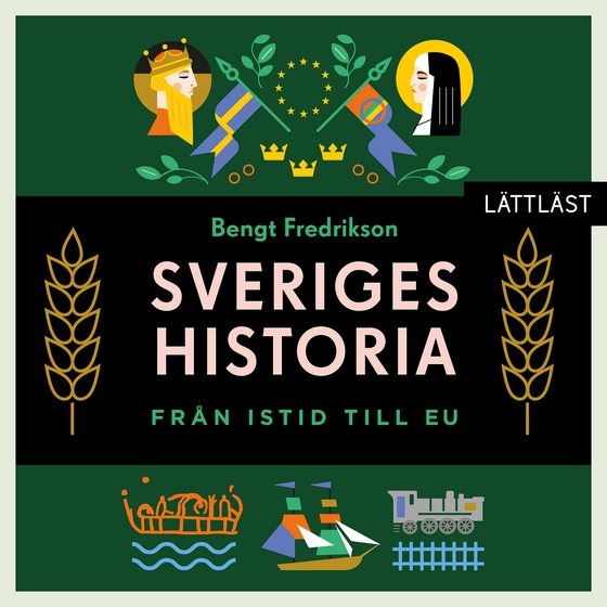 Sveriges historia – Från istid till EU (lättläst)