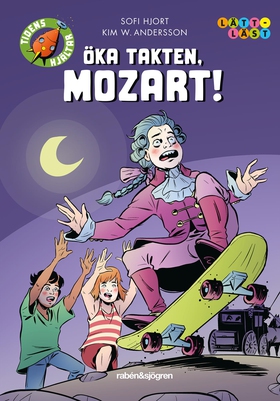 Öka takten, Mozart! (e-bok) av Sofi Hjort