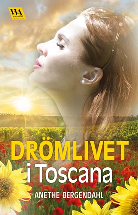 Drömlivet i Toscana (e-bok) av Anethe Bergendah