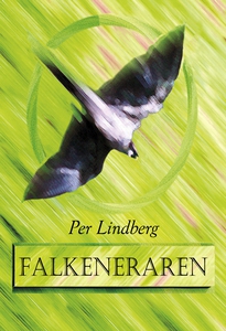 Falkeneraren (e-bok) av Per Lindberg
