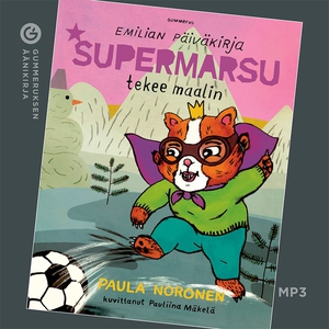 Supermarsu tekee maalin (ljudbok) av Paula Noro