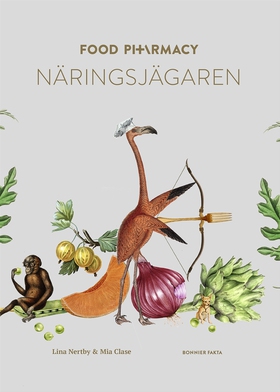 Food Pharmacy - näringsjägaren : en berättelse 