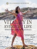 Vitality in Everyday Life: with Inspiration from Ayurveda