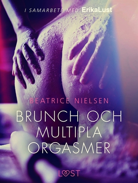 Brunch och multipla orgasmer - erotisk novell (