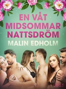 En våt midsommarnattsdröm - erotisk novell (e-b