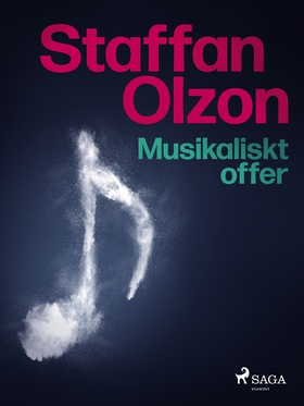 Musikaliskt offer (e-bok) av Staffan Olzon
