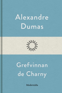Grefvinnan de Charny (e-bok) av Alexandre Dumas