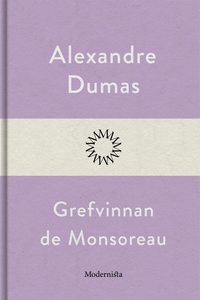 Grefvinnan de Monsoreau (e-bok) av Alexandre Du