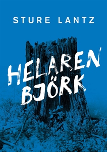 Helaren Björk (e-bok) av Sture Lantz