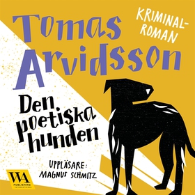 Den poetiska hunden (ljudbok) av Tomas Arvidsso