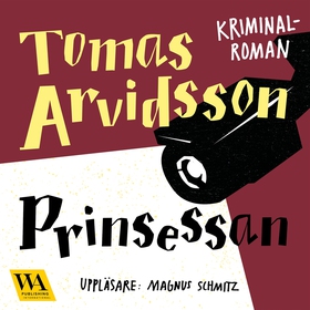 Prinsessan (ljudbok) av Tomas Arvidsson