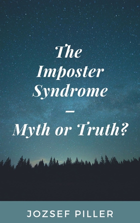 The Imposter Syndrome – Myth or Truth? (e-bok) 