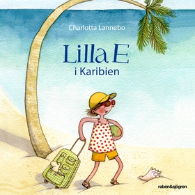 Lilla E i Karibien (ljudbok) av Charlotta Lanne