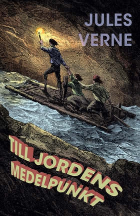 Till jordens medelpunkt (e-bok) av Jules Verne