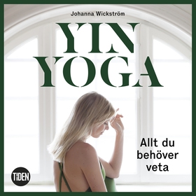 Yinyoga - Allt du behöver veta (ljudbok) av Joh