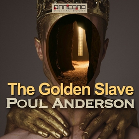 The Golden Slave (ljudbok) av Poul W. Anderson