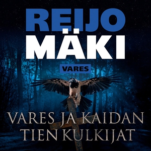 Vares ja kaidan tien kulkijat (ljudbok) av Reij