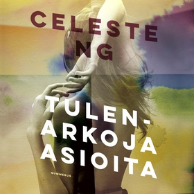 Tulenarkoja asioita (ljudbok) av Celeste Ng