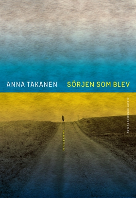 Sörjen som blev (e-bok) av Anna Takanen