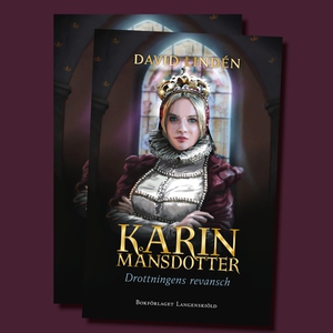 Karin Månsdotter. Drottnings revansch (ljudbok)