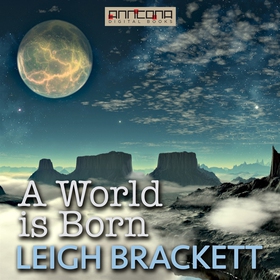 A World is Born (ljudbok) av Leigh Brackett, Le