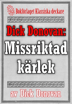 Dick Donovan: Missriktad kärlek. Återutgivning 