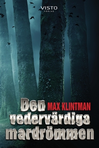 Den vedervärdiga mardrömmen (e-bok) av Max Klin