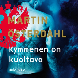 Kymmenen on kuoltava (ljudbok) av Martin Österd
