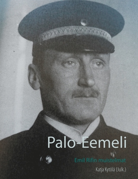 Palo-Eemeli: Emil Rifin muistelmat (e-bok) av 