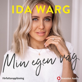 Min egen väg (ljudbok) av Ida Warg, Beatrice Bi