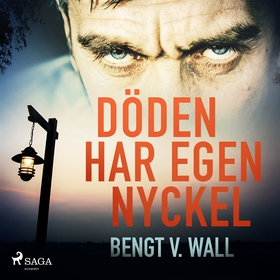 Döden har egen nyckel (ljudbok) av Bengt V. Wal