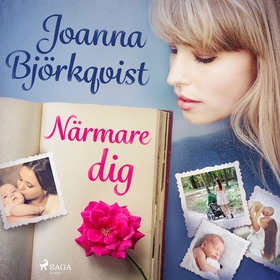 Närmare dig (ljudbok) av Joanna Björkqvist