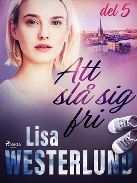 Att slå sig fri del 5 (e-bok) av Lisa Westerlun