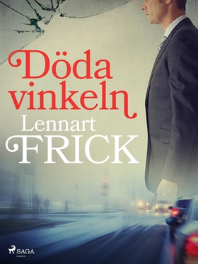 Döda vinkeln (e-bok) av Lennart Frick