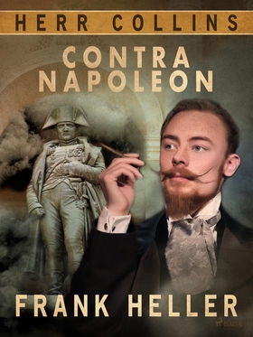 Herr Collin contra Napoleon (e-bok) av Frank He