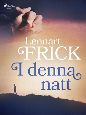 I denna natt (e-bok) av Lennart Frick