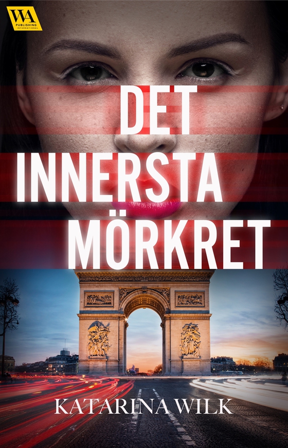 Det innersta mörkret (e-bok) av Katarina Wilk
