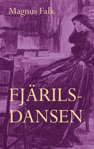 Fjärilsdansen (ljudbok) av Magnus Falk