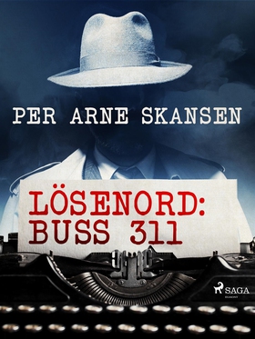 Lösenord: Buss 311 (e-bok) av Per Arne Skansen
